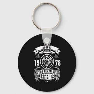 August Gift 1978 The Birth Of The Legends Key Ring