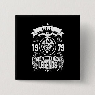August Gift 1979 The Birth Of The Legends 15 Cm Square Badge