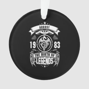 August Gift 1983 The Birth Of The Legends Ornament