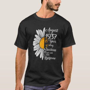 August Girl 1937 85th Years Old Sunshine Birthday T-Shirt