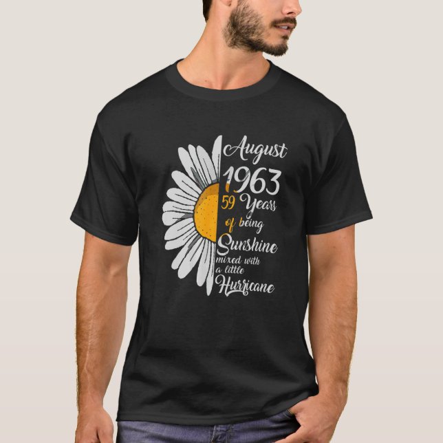 August Girl 1963 59th Years Old Sunshine Birthday  T-Shirt (Front)