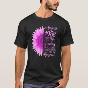 August Girl 1988 35th Birthday 35 Years Old T-Shirt