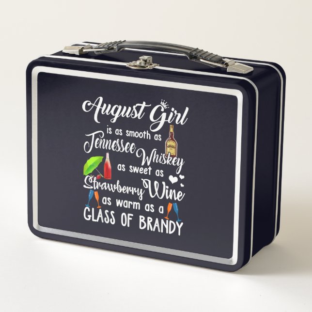 August Girl Is Smooth As Tennessee Whiskey Metal Lunch Box (Front)