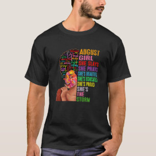 August Girl She Slays & Prays August Birthday Gir T-Shirt