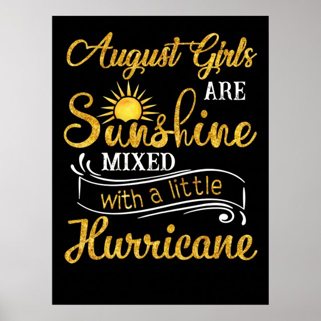 August Girls Are Sunshine Mixed Little Hurricane Poster (Front)