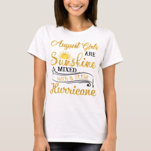 August Girls Are Sunshine Mixed with A little Hurr T-Shirt