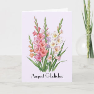 August Gladiolus Flowers Greeting Card