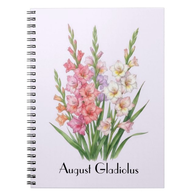 August Gladiolus Flowers Notebook (Front)