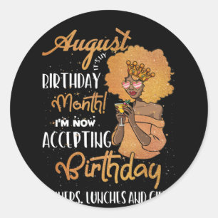 August It’s My Birthday Black August Leo Virgo Classic Round Sticker
