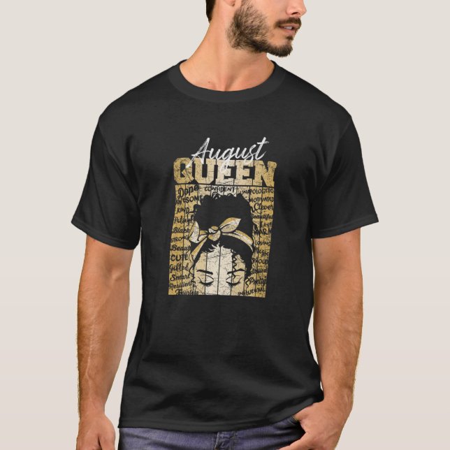 August Queen Birthday Born In August Virgo Leo Bla T-Shirt (Front)