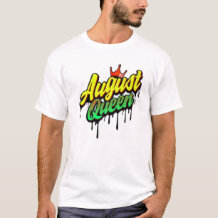 August Queen Leo Virgo Birthday Queens Women Girls T-Shirt