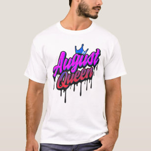 August Queen Leo Virgo Birthday Queens Women Girls T-Shirt