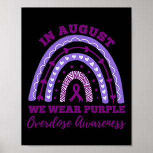 August We Wear Purple Overdose Awareness Rainbow 2 Poster