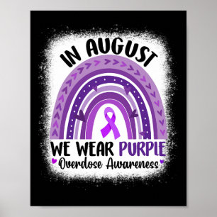 August We Wear Purple Overdose Awareness Rainbow 3 Poster
