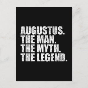 Augustus name,Augustus The Man The Myth The Legend Postcard