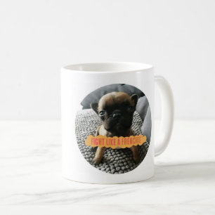Augustus/SNORT "Fight like a Frenchie" Mug