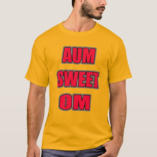 AUM SWEET OM T-Shirt (Front)
