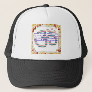 Aum : You are Beautiful and the World is Fam.jpg Trucker Hat