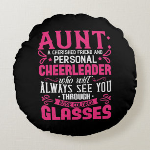 Aunt A Cherished Friend And Personal Cheerleader-0 Round Cushion