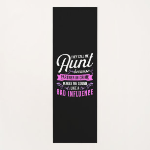 Aunt And Bad Influence Yoga Mat