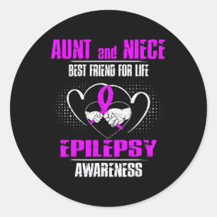 Aunt And Niece Best Friend Of Life Epilepsy Awaren Classic Round Sticker