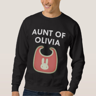 Aunt Baby Olivia Newborn Girl Individual Sweatshirt