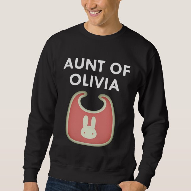 Aunt Baby Olivia Newborn Girl Individual Sweatshirt (Front)