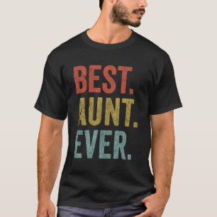 Aunt Best Aunt Ever T-Shirt