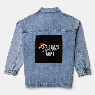 Aunt - Christmas is better with Aunt Denim Jacket