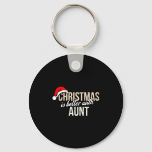 Aunt - Christmas is better with Aunt Key Ring