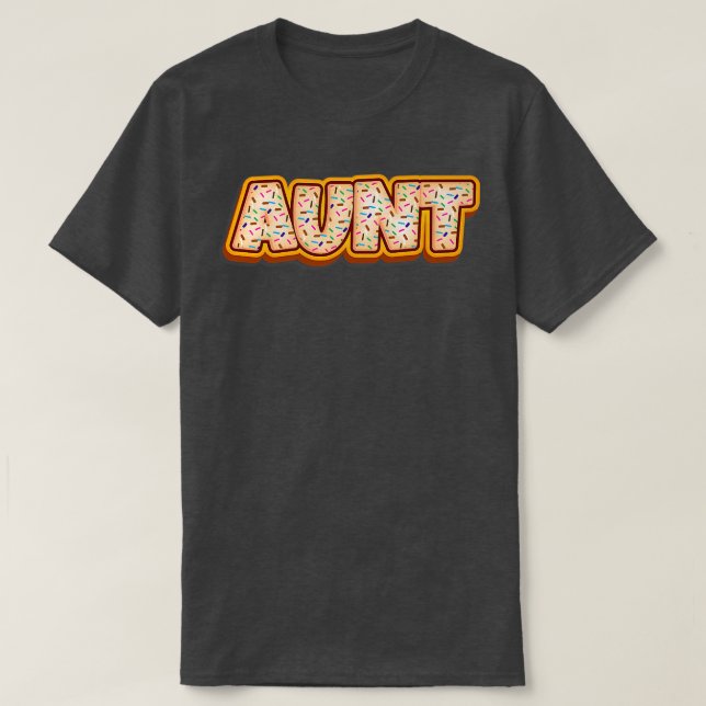 Aunt Donuts Baker Donut Lover Baking Women Baked  T-Shirt (Design Front)