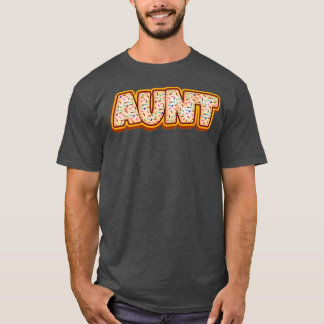 Aunt Donuts Baker Donut Lover Baking Women Baked  T-Shirt