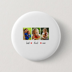 Aunt Ever 3 Photo 6 Cm Round Badge