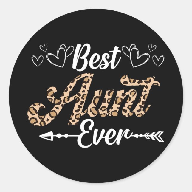 Aunt Ever Leopard Style Shirt For Aunt  Classic Round Sticker (Front)