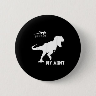 Aunt Ever Squad Gift Auntie Women's Bae  6 Cm Round Badge