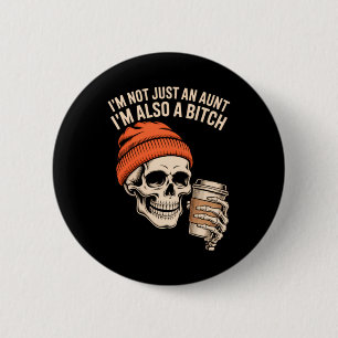 Aunt Funny Skeleton Auntie 6 Cm Round Badge