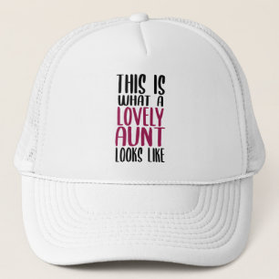 Aunt Gift lovely Aunt Saying Trucker Hat