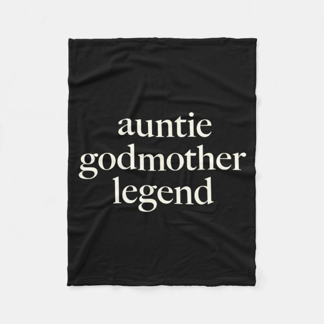 Aunt Godmother Legend Funny Godparent S Gift Aunt  Fleece Blanket (Front)