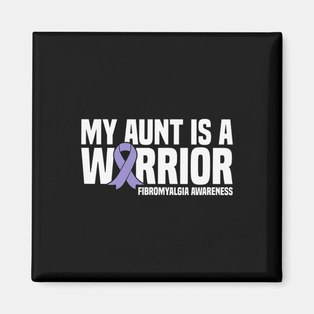Aunt Is A Warrior Fibromyalgia Awareness  Magnet (Front)