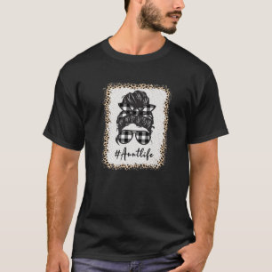 Aunt Life Bleached Auntlife Leopard Messy Bun Moth T-Shirt