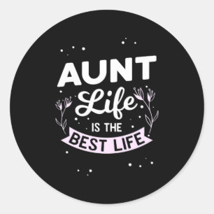 Aunt Life Is The Best Life Classic Round Sticker