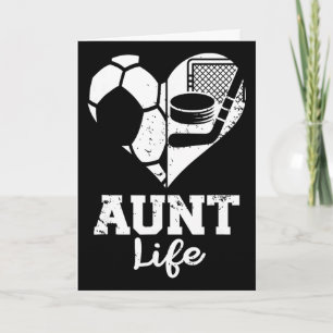 Aunt Life Soccer Hockey Heart Split Sports Game Da Card
