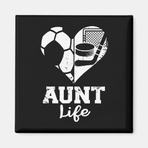 Aunt Life Soccer Hockey Heart Split Sports Game Da Magnet