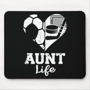 Aunt Life Soccer Hockey Heart Split Sports Game Da Mouse Pad