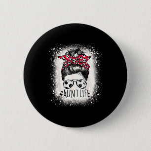 Aunt life soccer messy bun bleached auties girl 6 cm round badge