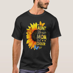 Aunt Like A Mum But Cooler Sunflower T-Shirt