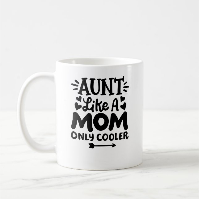 "Aunt, like a mum only cooler" Coffee Mug (Left)