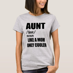 Aunt like a mum only cooler funny women's t-shirt