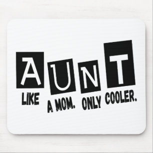 Aunt like a mum only cooler mouse pad