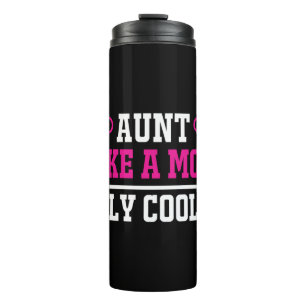 aunt like a mum only cooler thermal tumbler